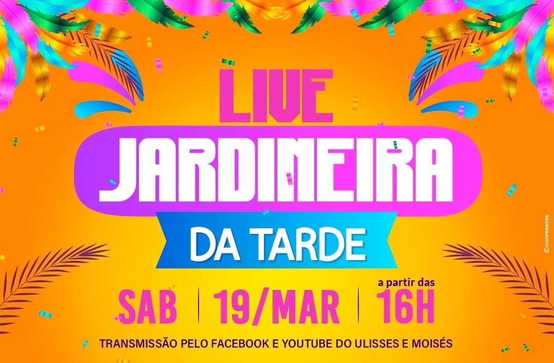 Jardineira da Tarde promove Live - Capa