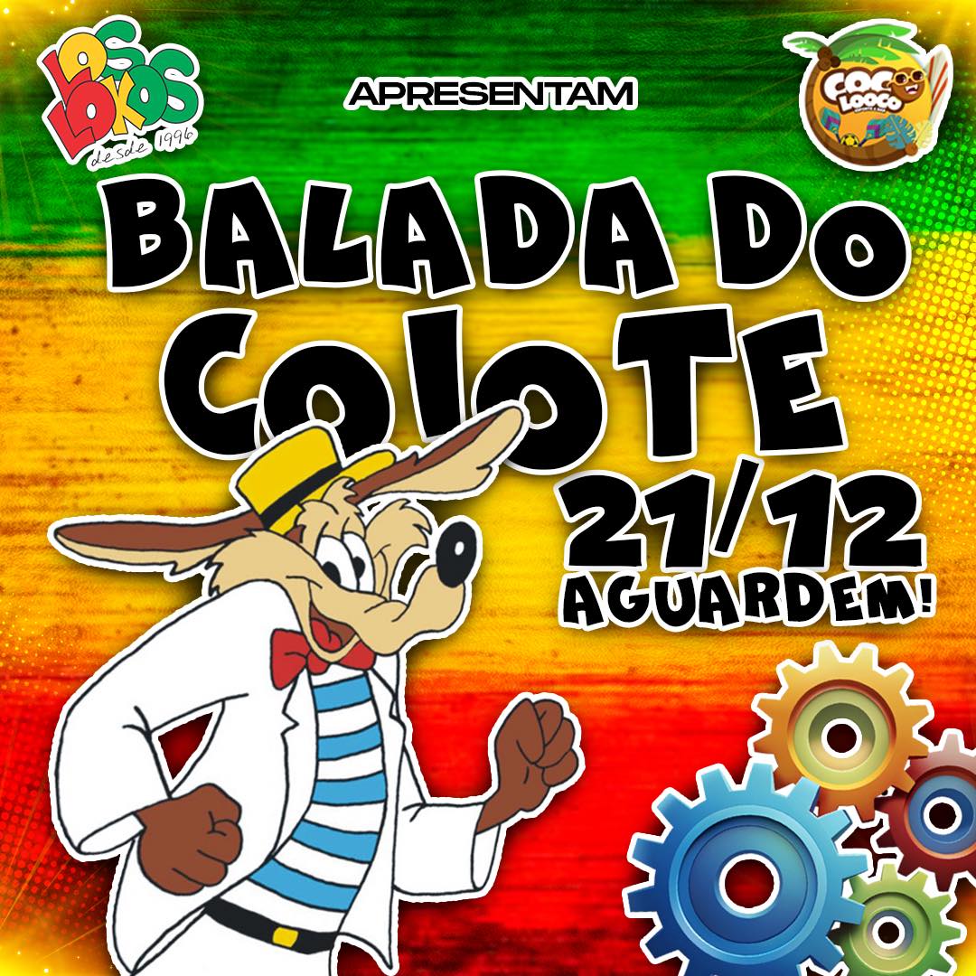 Fim de ano: Balada do Coiote está de volta com parceria inédita entre Los Lokos e Coco Looco