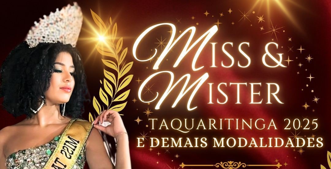 Vem aí: Taquaritinga se prepara para o Miss & Mister 2025 com várias categorias de beleza