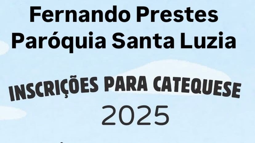 Evangelização: Paróquia Santa Luzia abre inscrições para Catequese 2025 em Fernando Prestes