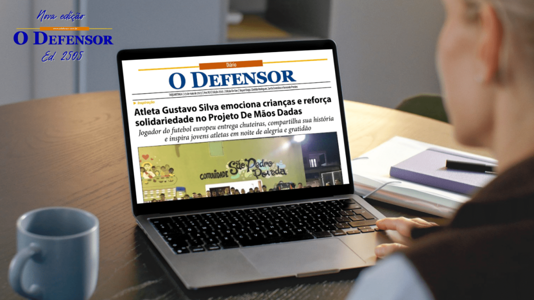 Jornal O Defensor – 23 de maio de 2025 – Versão Digital