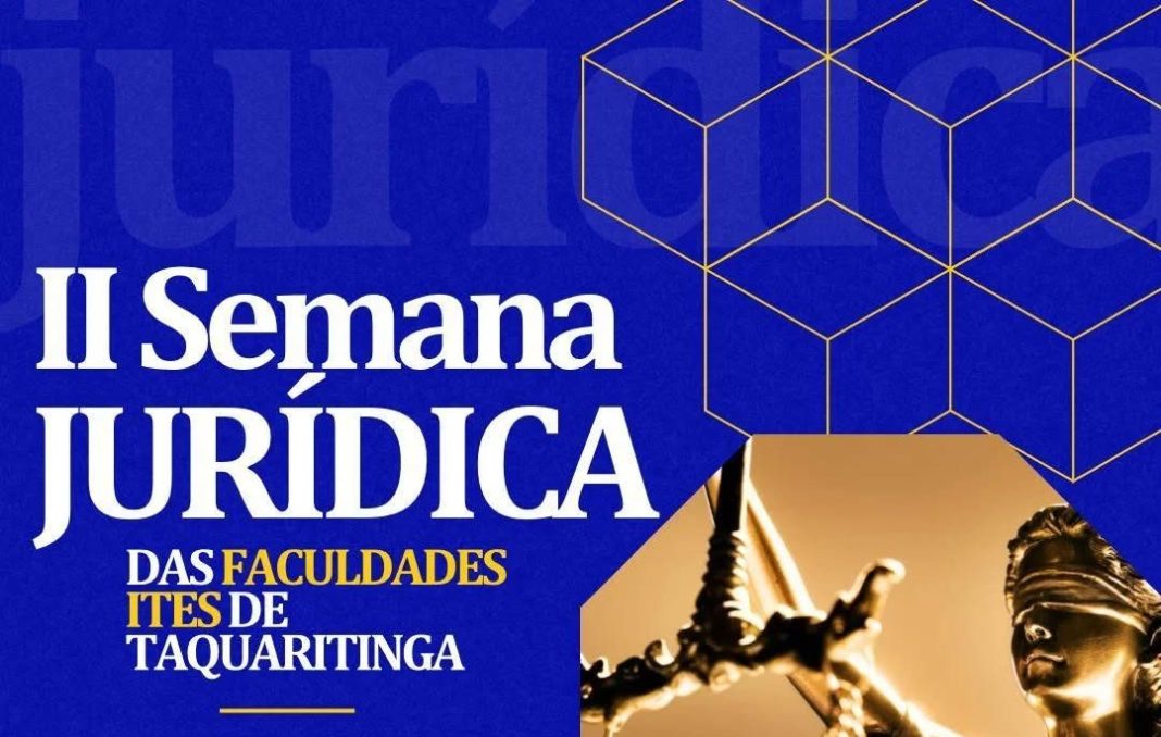 Direito em foco: Faculdades ITES promovem a II Semana Jurídica com programação enriquecedora