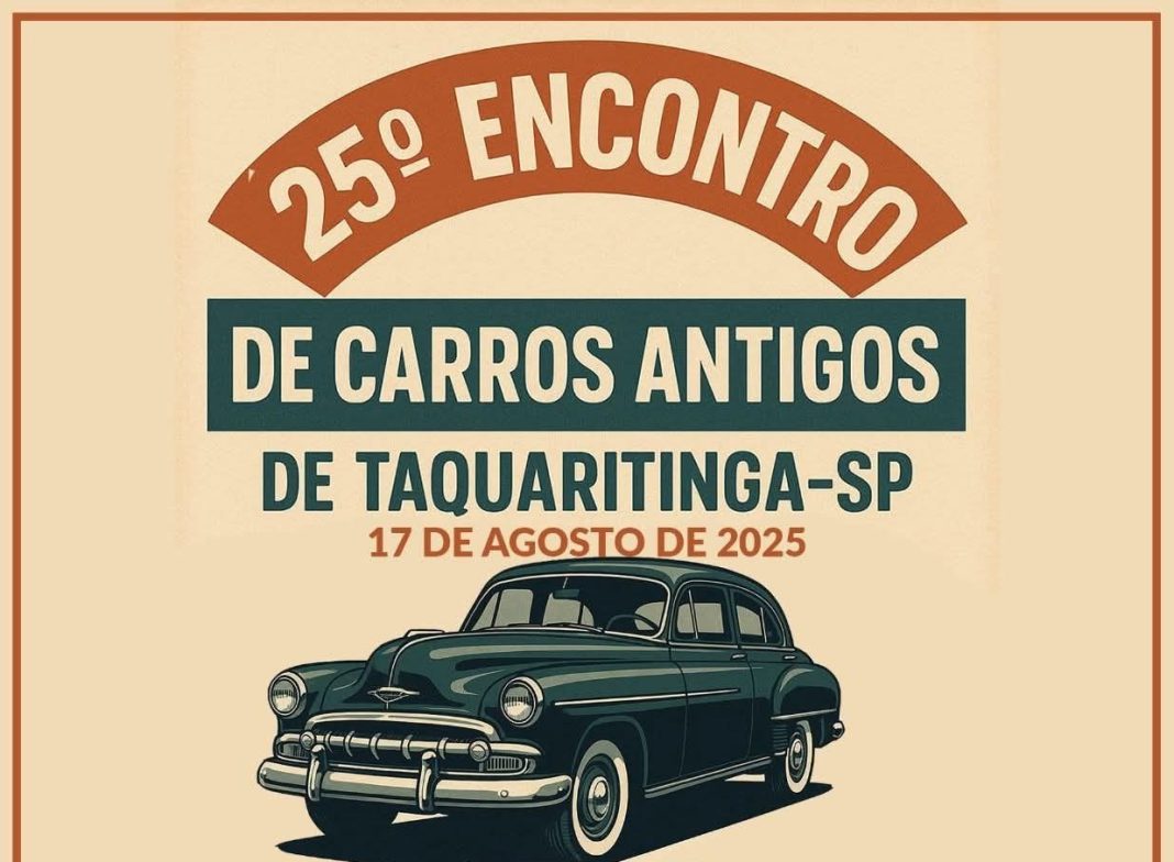 Motores, memória e paixão: 25º Encontro de Carros Antigos promete agitar Taquaritinga