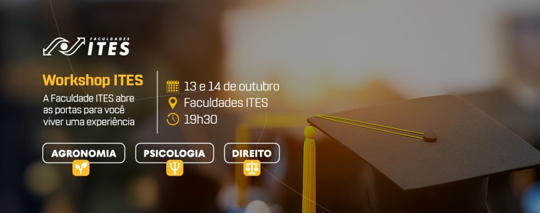 Educação: Faculdades ITES promovem Workshop das Profissões com foco em Agronomia, Direito e Psicologia