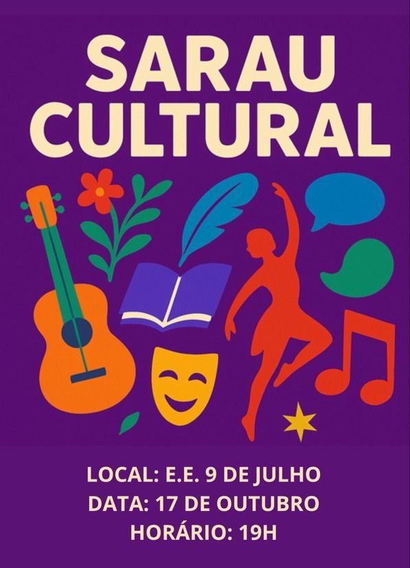 Em Taquaritinga: Sarau Cultural da Escola Estadual 9 de Julho promete noite de arte e integração