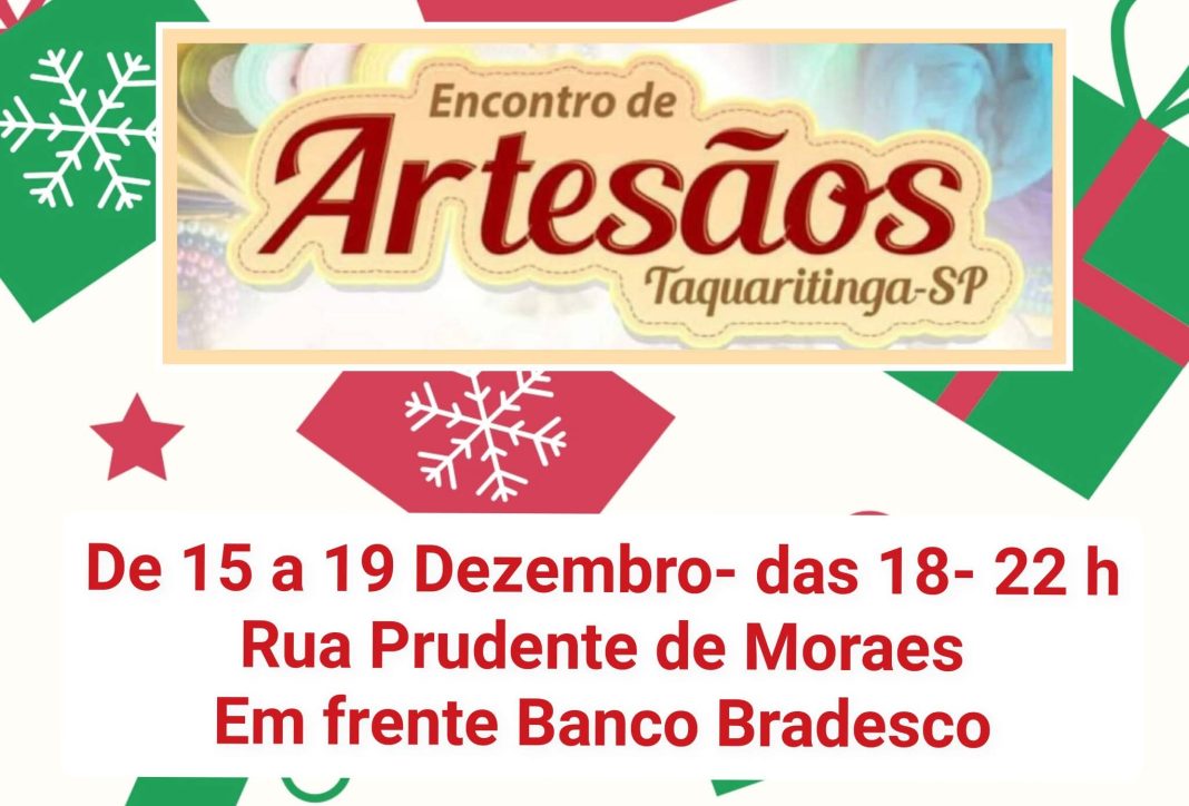 Boa oportunidade: Encontro de Artesãos movimenta o Centro de Taquaritinga com produção local e clima natalino