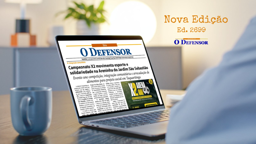 Jornal O Defensor – 24 de março de 2026 – Versão Digital