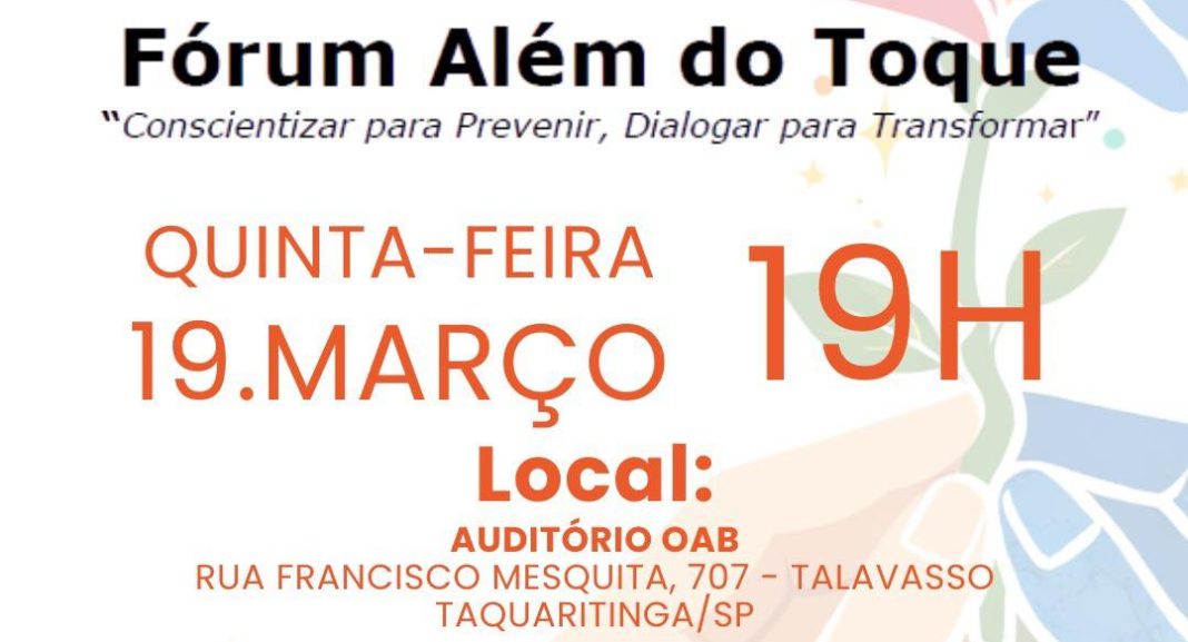 Em Taquaritinga: Fórum Além do Toque promove debate sobre enfrentamento à violência contra a mulher