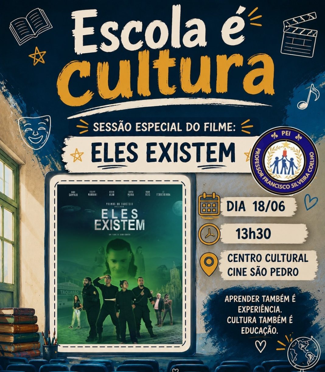 Cultura: Alunos da Escola Estadual Professor Francisco Silveira Coelho participarão de sessão especial do filme ‘Eles Existem’