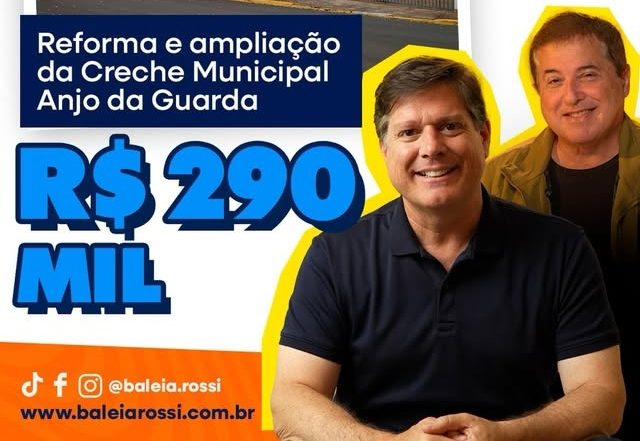 Em Cândido Rodrigues: Deputado Baleia Rossi anuncia R$ 290 mil para reforma e ampliação de creche