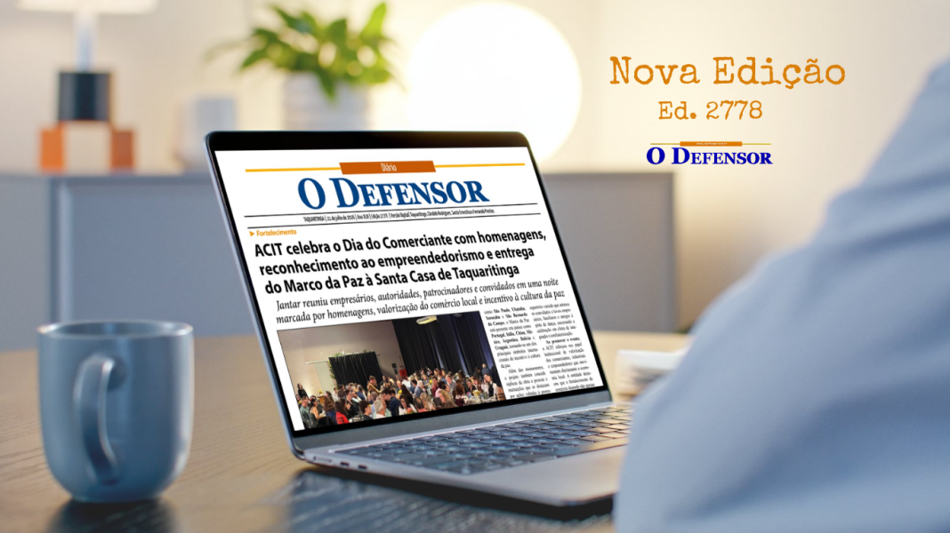 Jornal O Defensor – 21 de julho de 2026 – Versão Digital