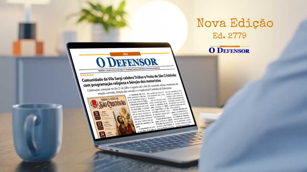 Jornal O Defensor – 22 de julho de 2026 – Versão Digital