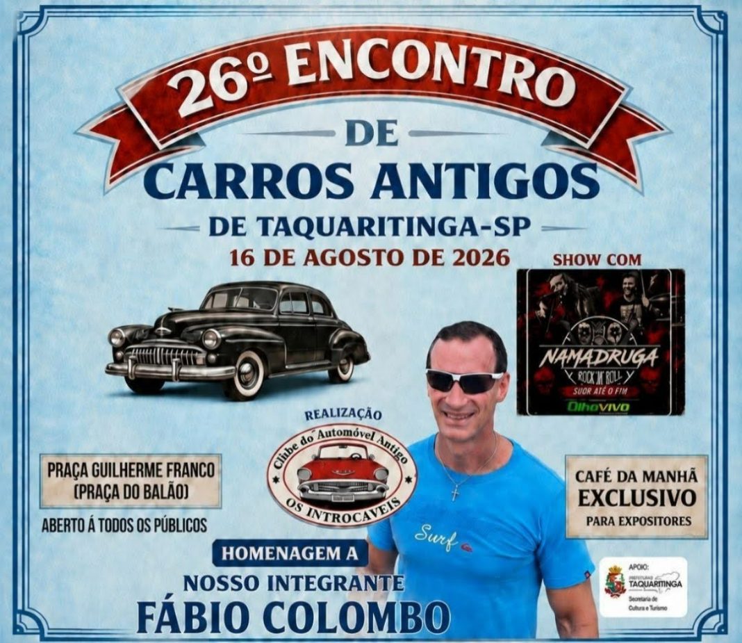 Em Taquaritinga: 26º Encontro de Carros Antigos ‘Os Introcáveis’ homenageará Fábio Colombo