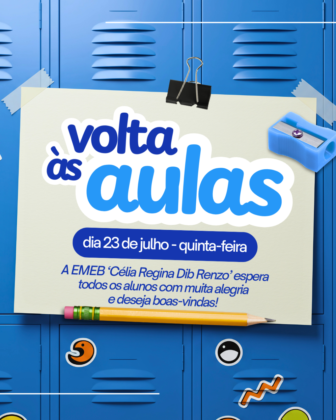 Organização: EMEB ‘Célia Regina Dib Renzo’ anuncia retorno das aulas para o dia 23 de julho e orienta famílias sobre início do segundo semestre