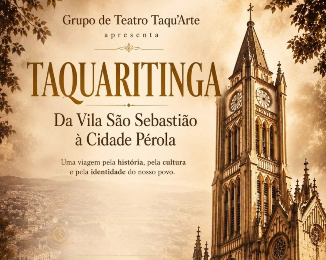 Cultura: Espetáculo teatral contará a história de Taquaritinga em homenagem à cultura e à identidade do município