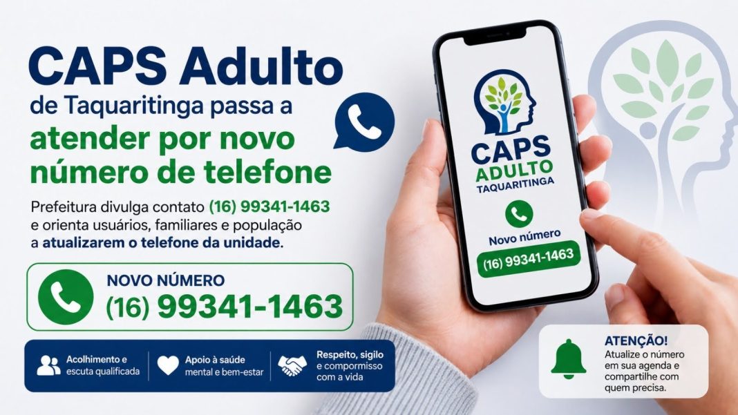 Marque na agenda: CAPS Adulto de Taquaritinga passa a atender por novo número de telefone