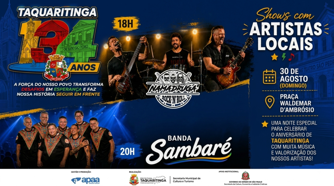 Programe-se: Namadruga e Banda Sambaré animam programação dos 134 anos de Taquaritinga