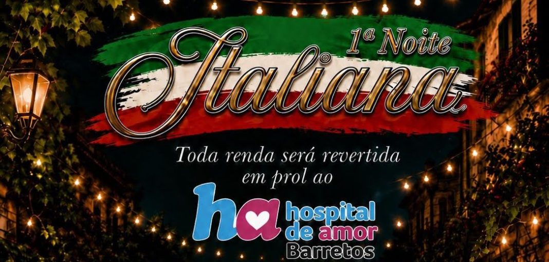 Em Guariroba: 1ª Noite Italiana terá renda destinada ao Hospital de Amor de Barretos