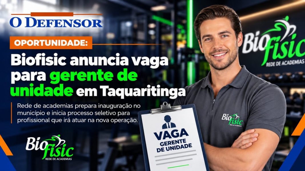 Oportunidade: Biofisic anuncia vaga para gerente de unidade em Taquaritinga