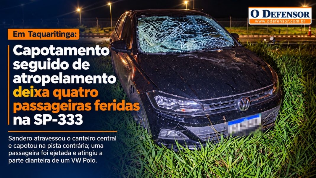 Em Taquaritinga: Capotamento seguido de atropelamento deixa quatro passageiras feridas na SP-333