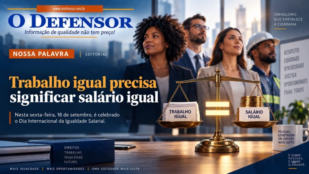 Nossa Palavra – Trabalho igual precisa significar salário igual