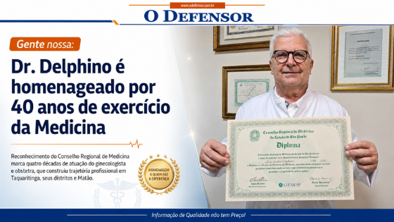 Gente nossa: Dr. Delphino é homenageado por 40 anos de exercício da Medicina