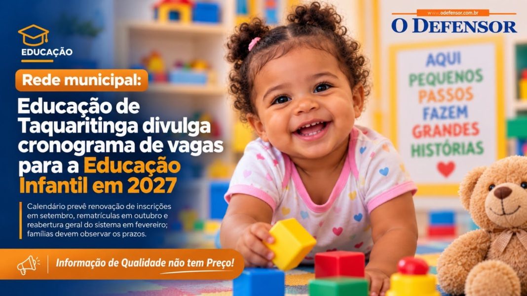 Rede municipal: Educação de Taquaritinga divulga cronograma de vagas para a Educação Infantil em 2027