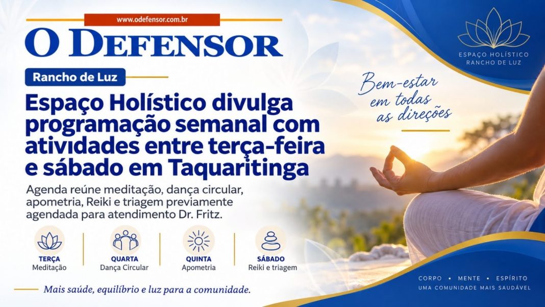 Rancho de Luz: Espaço Holístico divulga programação semanal com atividades entre terça-feira e sábado em Taquaritinga