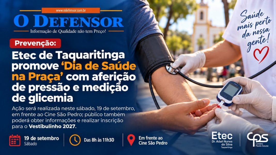 Prevenção: Etec de Taquaritinga promove ‘Dia de Saúde na Praça’ com aferição de pressão e medição de glicemia