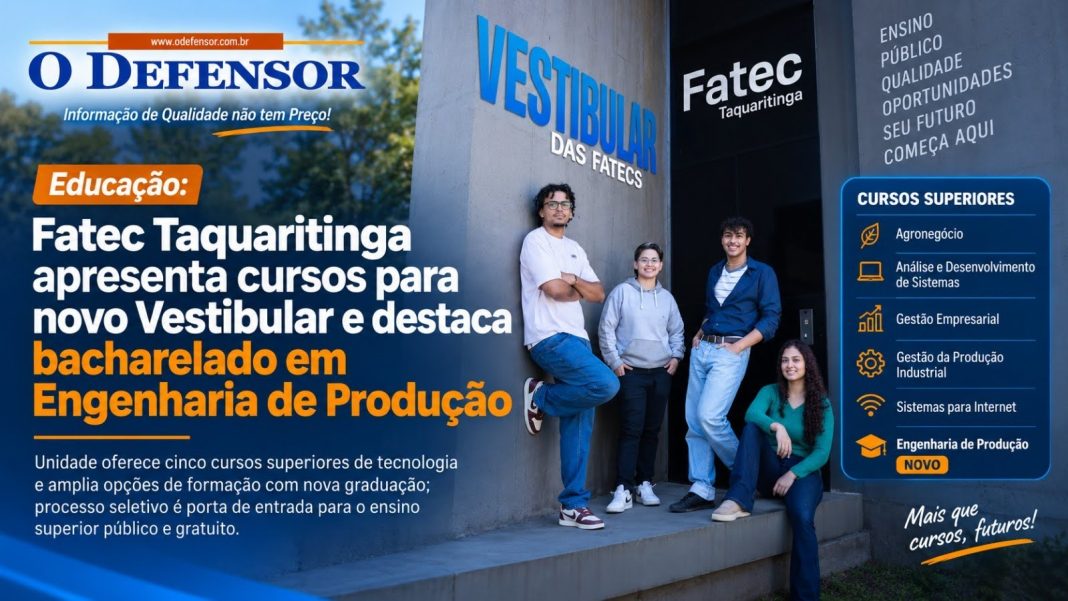 Educação: Fatec Taquaritinga apresenta cursos para novo Vestibular e destaca bacharelado em Engenharia de Produção