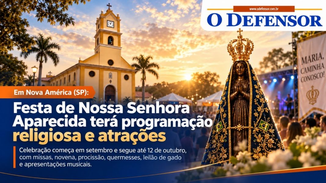 Em Nova América (SP): Festa de Nossa Senhora Aparecida terá programação religiosa e atrações