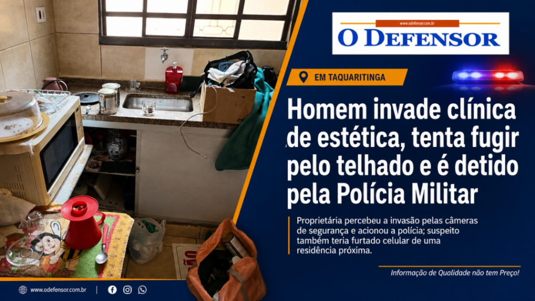 Em Taquaritinga: Homem invade clínica de estética, tenta fugir pelo telhado e é detido pela Polícia Militar