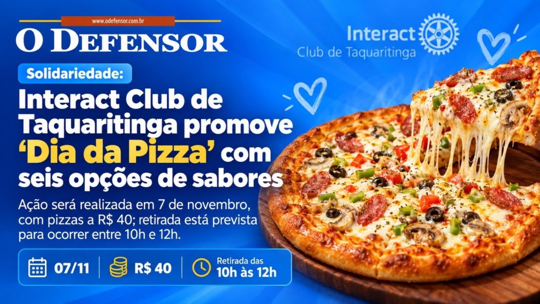 Solidariedade: Interact Club de Taquaritinga promove ‘Dia da Pizza’ com seis opções de sabores