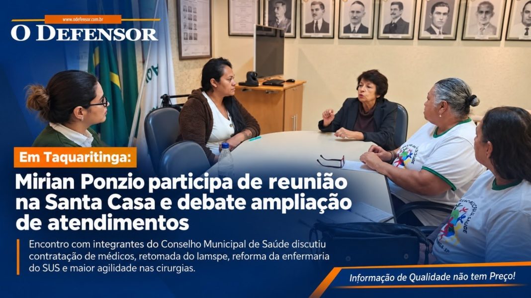 Em Taquaritinga: Mirian Ponzio participa de reunião na Santa Casa e debate ampliação de atendimentos