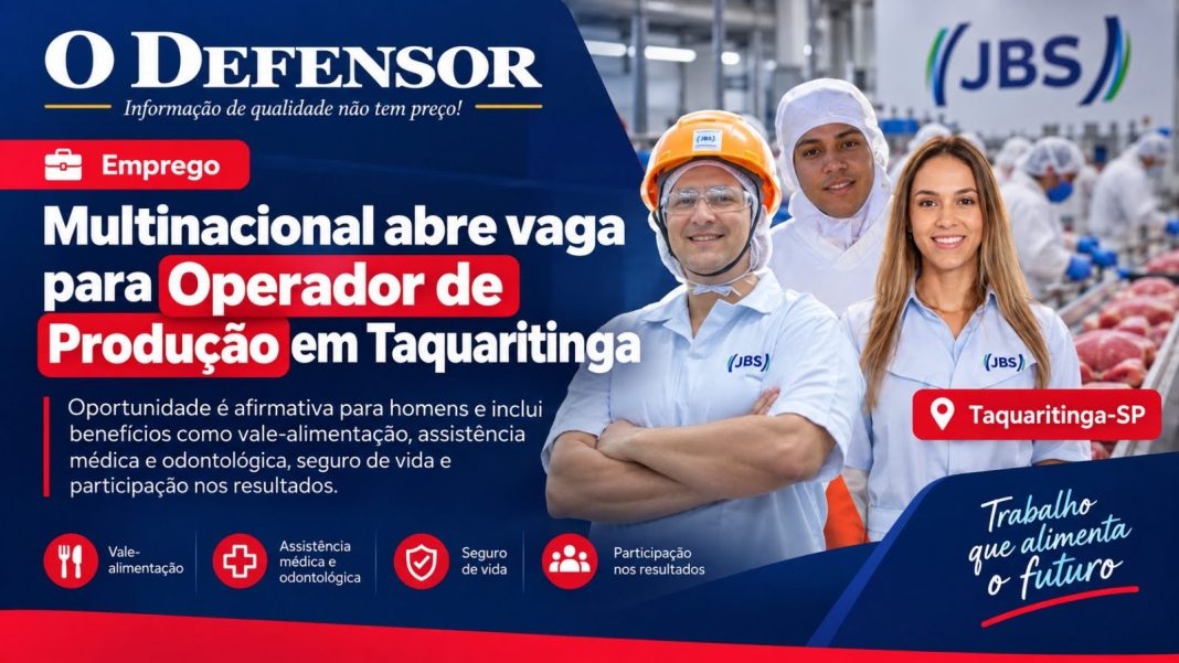 Emprego: Multinacional abre vaga para Operador de Produção em Taquaritinga