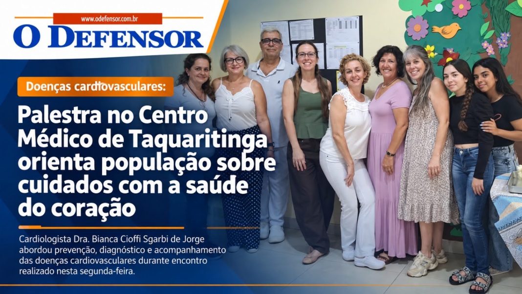 Doenças cardiovasculares: Palestra no Centro Médico de Taquaritinga orienta população sobre cuidados com a saúde do coração