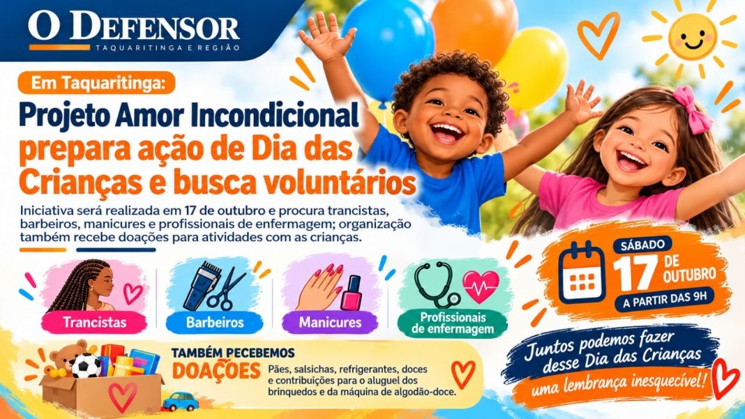 Em Taquaritinga: Projeto Amor Incondicional prepara ação de Dia das Crianças e busca voluntários