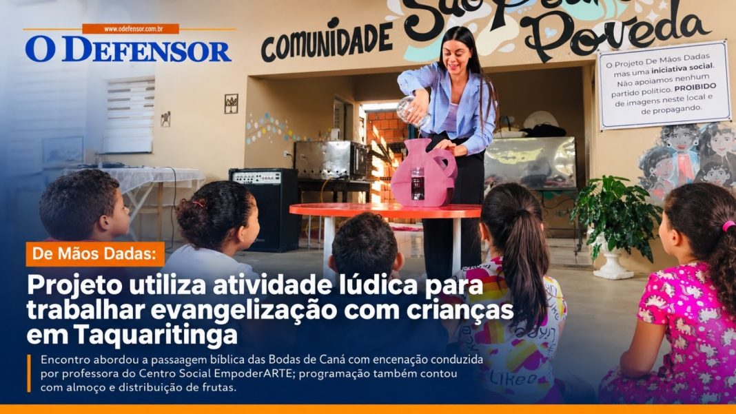 De Mãos Dadas: Projeto utiliza atividade lúdica para trabalhar evangelização com crianças em Taquaritinga