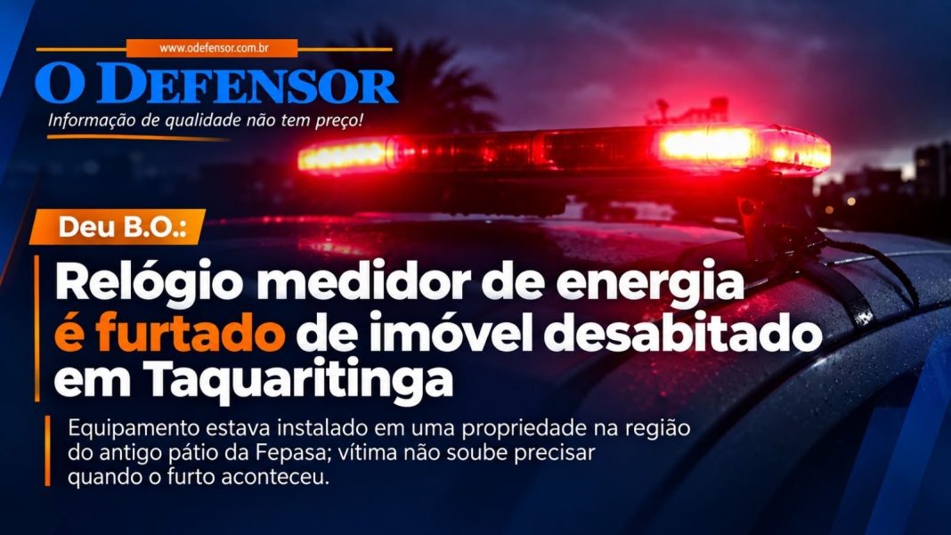 Deu B.O.: Relógio medidor de energia é furtado de imóvel desabitado em Taquaritinga