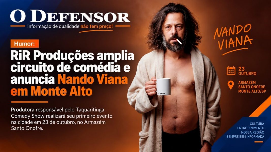 Humor: RiR Produções amplia circuito de comédia e anuncia Nando Viana em Monte Alto