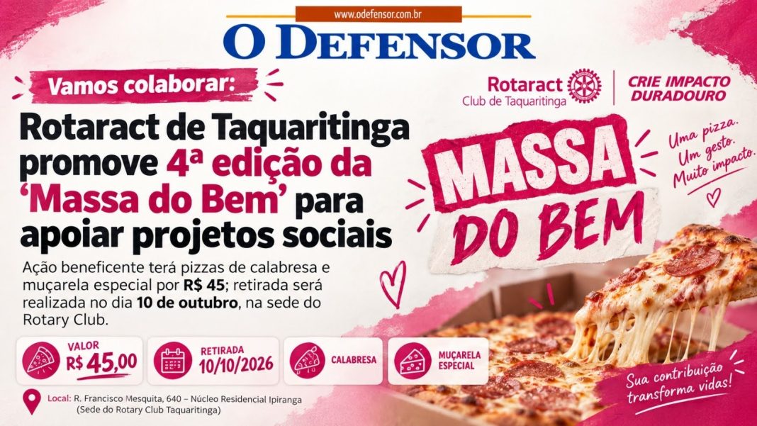 Vamos colaborar: Rotaract de Taquaritinga promove 4ª edição da ‘Massa do Bem’ para apoiar projetos sociais