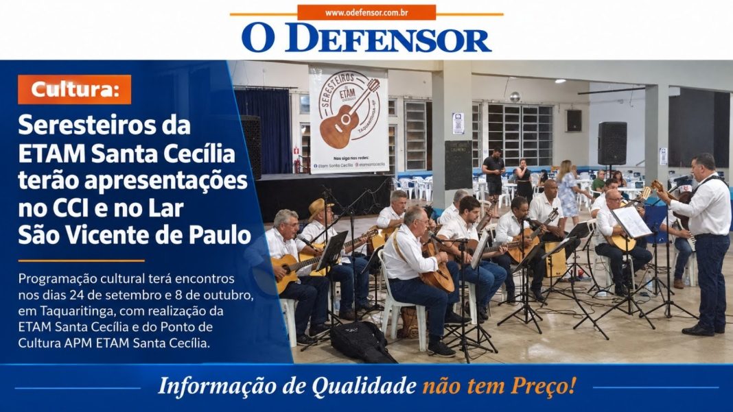 Cultura: Seresteiros da ETAM Santa Cecília terão apresentações no CCI e no Lar São Vicente de Paulo
