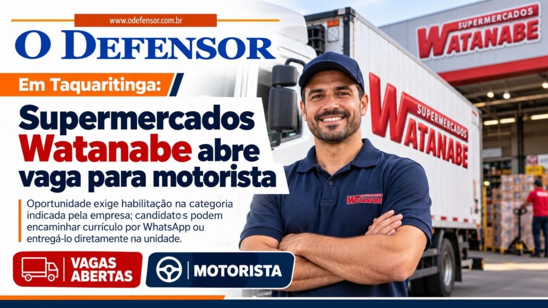 Em Taquaritinga: Supermercados Watanabe abre vaga para motorista