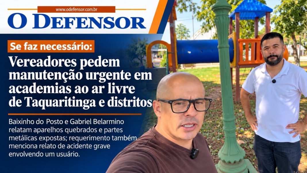 Se faz necessário: Vereadores pedem manutenção urgente em academias ao ar livre de Taquaritinga e distritos