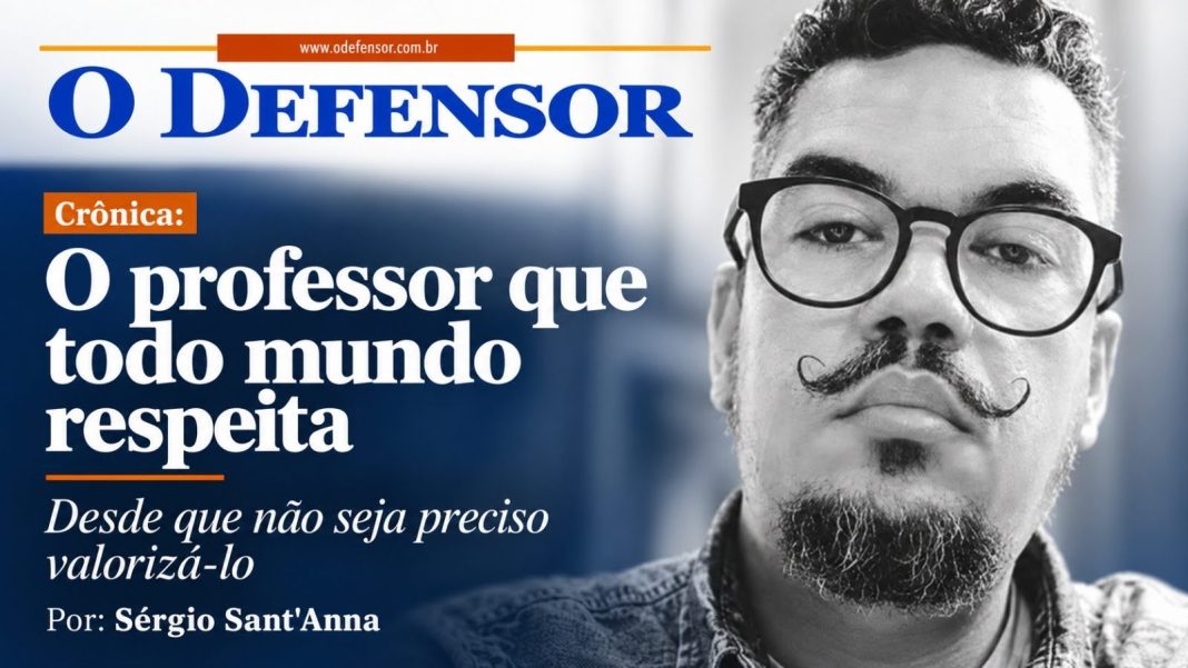 Crônica: O professor que todo mundo respeita