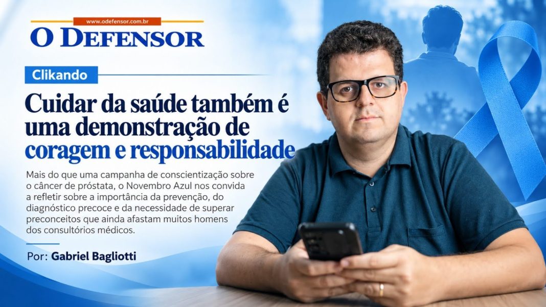 Clikando: Cuidar da saúde também é uma demonstração de coragem e responsabilidade