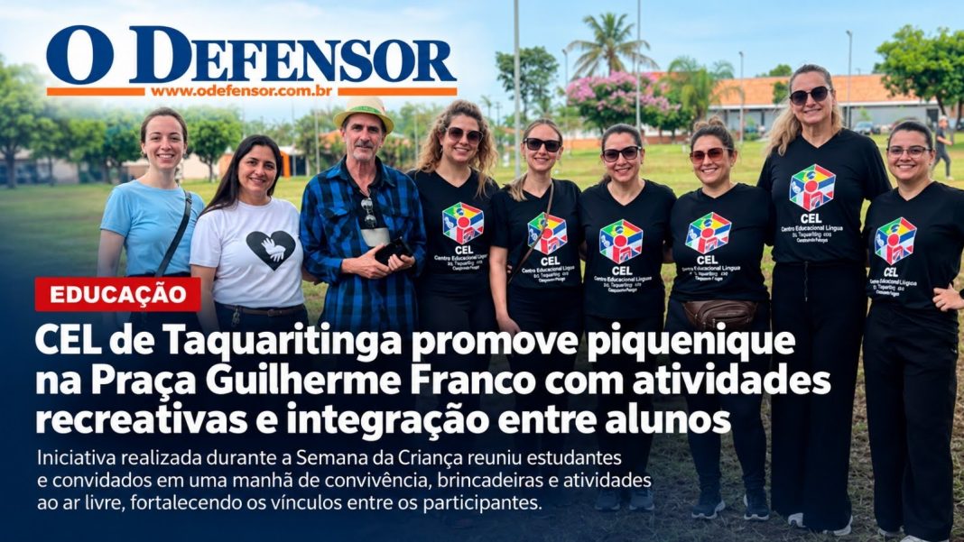 Educação: CEL de Taquaritinga promove piquenique na Praça Guilherme Franco com atividades recreativas e integração entre alunos