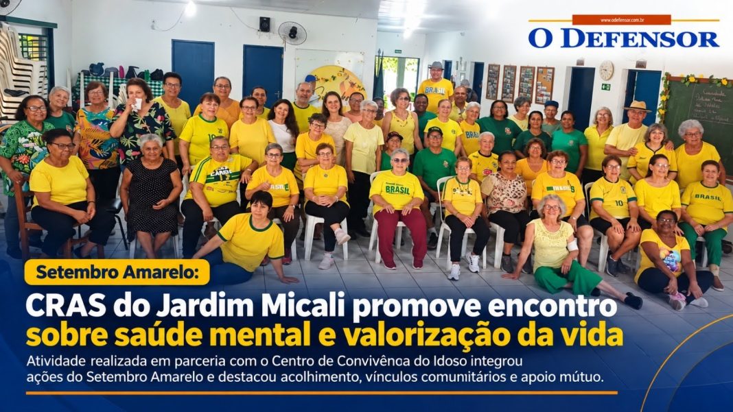 Setembro Amarelo: CRAS do Jardim Micali promove encontro sobre saúde mental e valorização da vida
