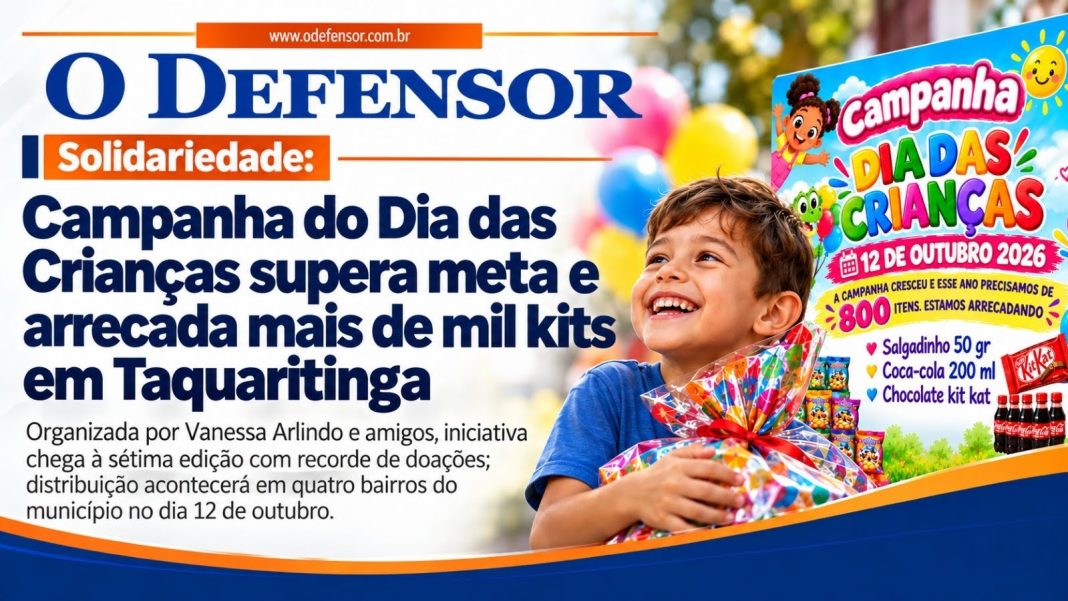 Solidariedade: Campanha do Dia das Crianças supera meta e arrecada mais de mil kits em Taquaritinga