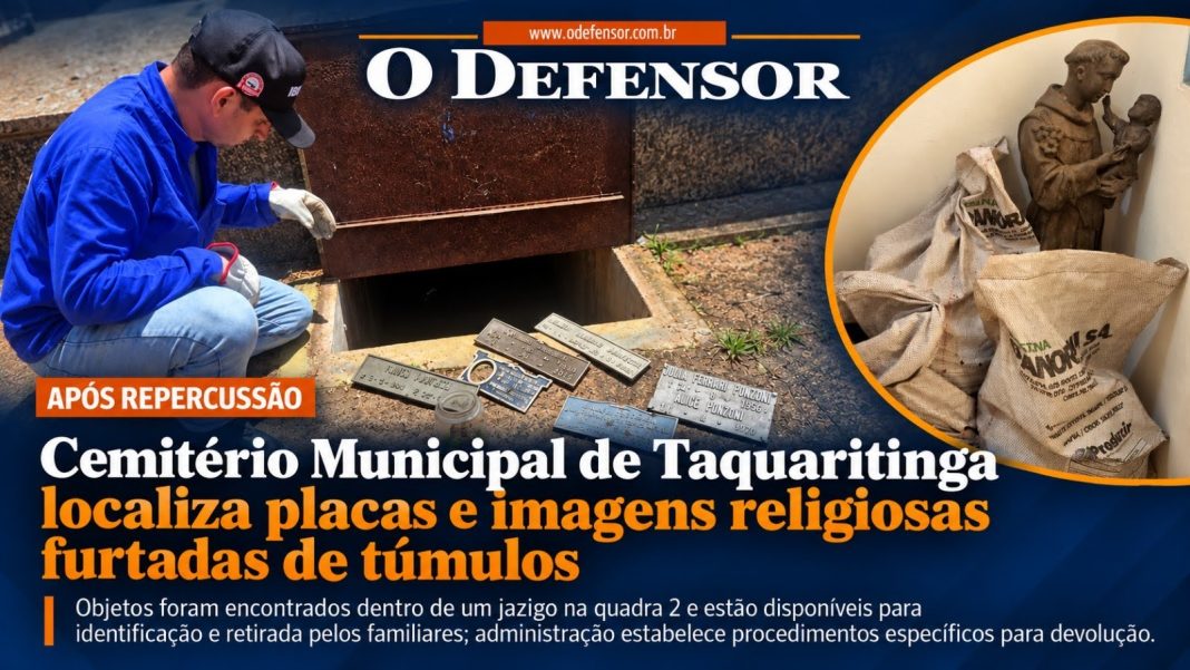 Após repercussão: Cemitério Municipal de Taquaritinga localiza placas e imagens religiosas furtadas de túmulos